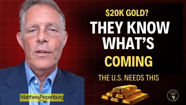 Why Washington May Actually Want Gold at $20,000 | Matthew Piepenburg